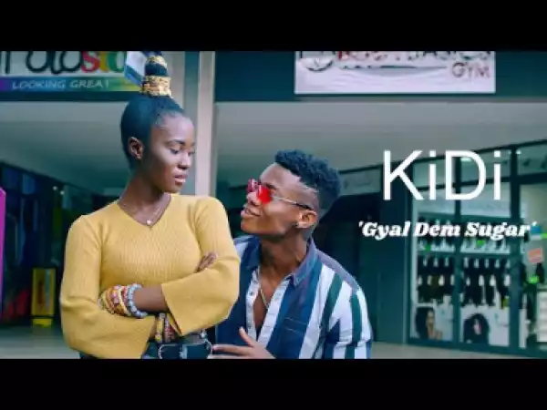 VIDEO: KiDi – Gyal Dem Sugar